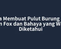 Cara Membuat Pulut Burung dari Lem Fox dan Bahaya yang Wajib Diketahui