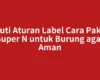 Ikuti Aturan Label Cara Pakai Super N untuk Burung agar Aman